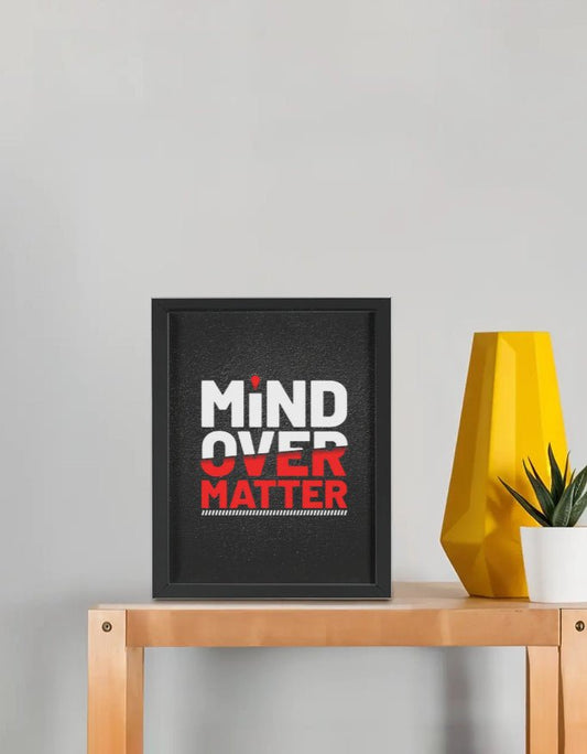 Mind Over Matter Frame (8x10 Inch) - 99cartzz - 
